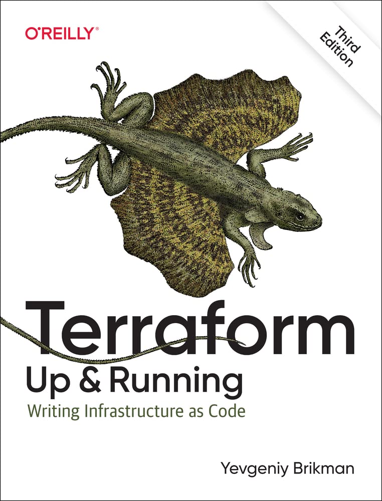 Terraform: Up and Running. Writing Infrastructure as Code. 3rd Edition - фото 1