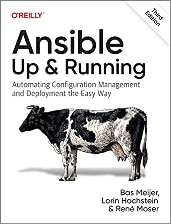 Ansible: Up and Running. Automating Configuration Management and Deployment the Easy Way. 3rd Edition - Разработка ПО, управление проектами