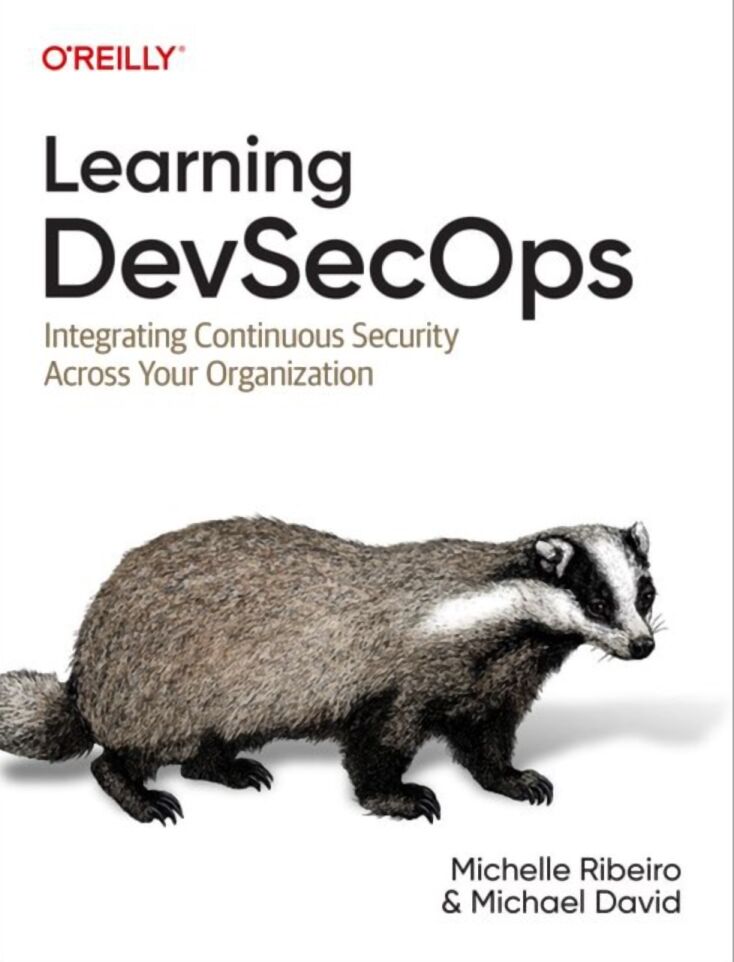 Learning DevSecOps. Integrating Continuous Security Across Your Organization - Разработка ПО, управление проектами