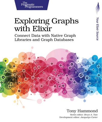 Exploring Graphs with Elixir. Connect Data with Native...