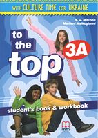 To the Top 3A. Student's Book + Workbook with CD-ROM with Culture Time for Ukraine - To the Top