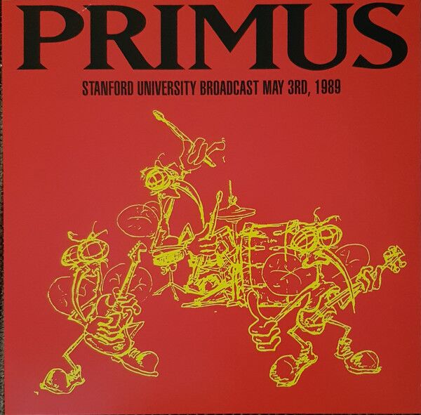 Primus – Stanford University Broadcast May 3rd1989 (Vinyl)