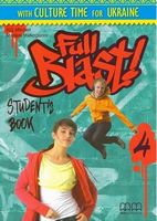 Full Blast! 4 Students Book Ukrainian Edition - Full Blast!