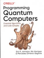 Programming Quantum Computers: Essential Algorithms and Code Samples 1st Edition - Разработка програмного обеспечения