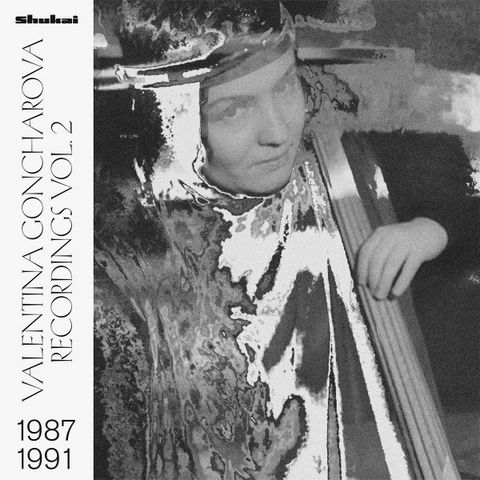 Valentina Goncharova – Recordings 1987?-?1991 Vol. 2 (Vinyl) - фото 1
