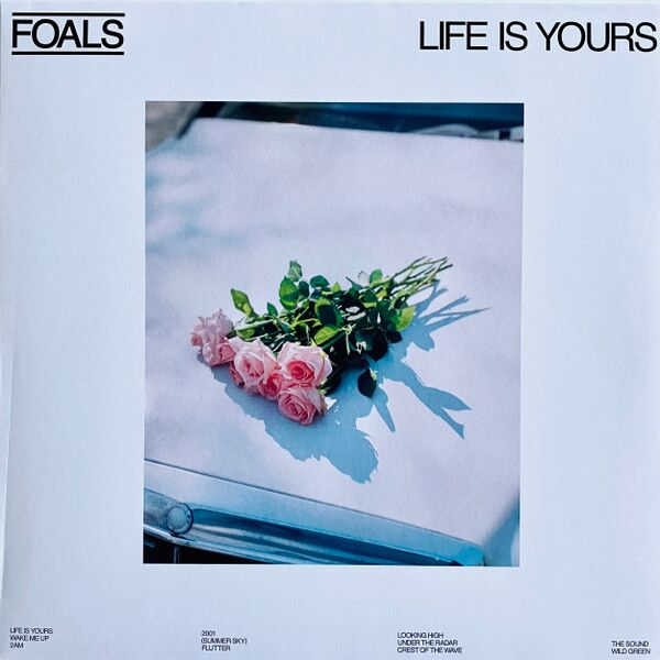 Foals – Life Is Yours (Vinyl)