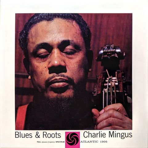 Charles Mingus – Blues & Roots (Vinyl) - фото 1