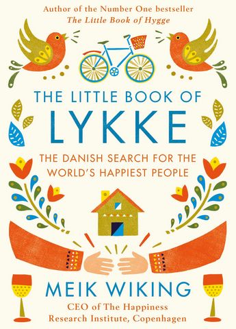 The Little Book of Lykke: The Danish Search for the Worlds Happiest People - фото 1