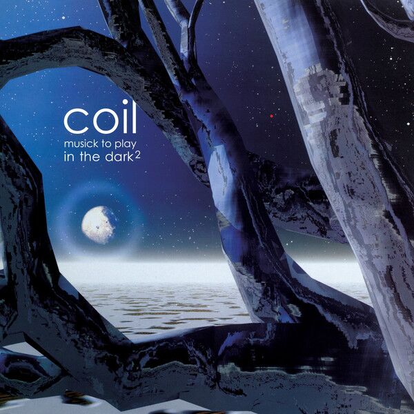 Coil – Musick To Play In The Dark? (Vinyl)