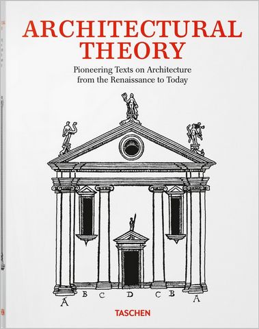 Architectural Theory. Pioneering Texts on Architecture from the Renaissance to Today - фото 1