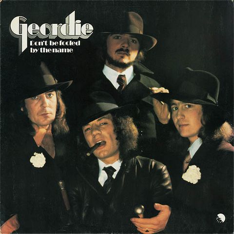 Geordie+%E2%80%93+Don%27t+Be+Fooled+By+The+Name+%28Vinyl%29 - фото 1