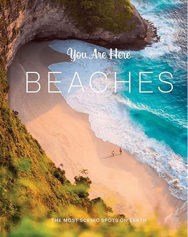 You Are Here. Beaches. The Most Scenic Spots on Earth - фото 1