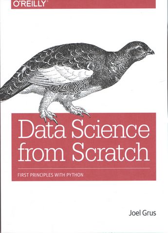 Data Science from Scratch: First Principles with Python...