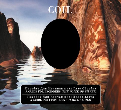 Coil – A Guide For Beginners: The Voice Of Silver / A Guide For Finishers: A Hair Of Gold (CD) - фото 1