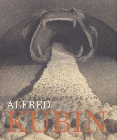 Alfred Kubin. Confessions of a Tortured Soul