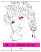 #girls #fashion #dance - Раскраски