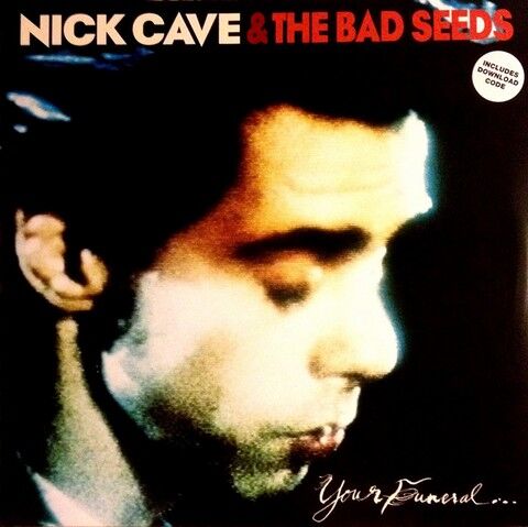 Nick Cave & The Bad Seeds – Your Funeral ... My Trial (12