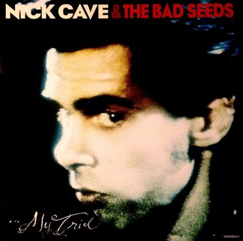 Nick Cave & The Bad Seeds – Your Funeral ... My Trial (12