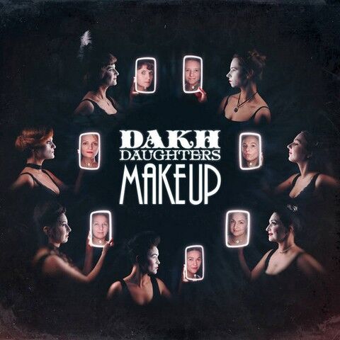 Dakh Daughters – Make Up (CD) - фото 1