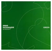 Нино Катамадзе & Insight – Green (CD) - Jazz