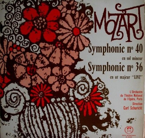 Wolfgang Amadeus Mozart, Orchestra Of The Paris Opera, Carl Schuricht – Symphony No.40 In G Minor, Symphony No.36 In C Major 