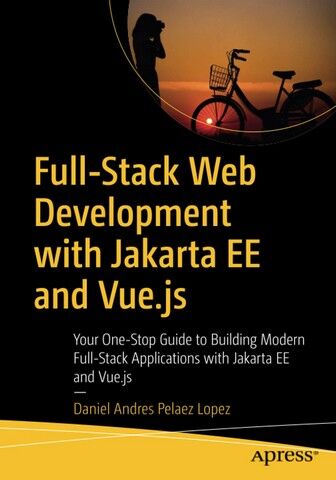 Full-Stack Web Development with Jakarta EE and Vue.js. 1st Ed. - фото 1