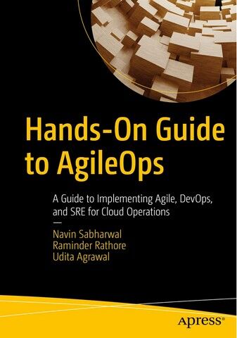 Hands-On Guide to AgileOps. A Guide to Implementing...