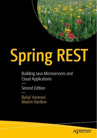 Spring REST. Building Java Microservices and Cloud Applications. 2nd Ed. - фото 1