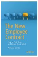 The New Employee Contract: How to Find, Keep, and Elevate Gen Z Talent. 1st Ed. - Социология