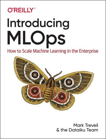 Introducing MLOps. How to Scale Machine Learning in...