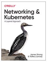 Networking and Kubernetes: A Layered Approach. 1st Ed. - WEB-сервер, протоколы, и др.