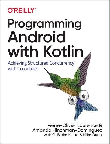 Programming Android with Kotlin. Achieving Structured...