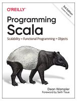 Programming Scala: Scalability = Functional Programming + Objects. 3rd Ed. - Функциональное программирование