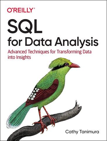 SQL for Data Analysis. Advanced Techniques for Transforming...