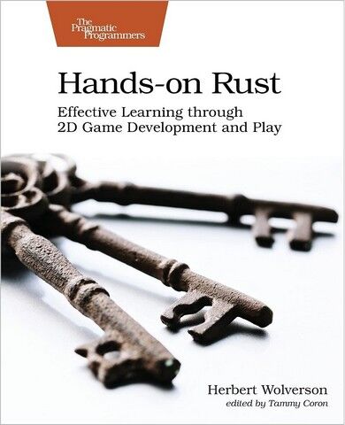 Hands-on Rust: Effective Learning through 2D Game Development and Play. 1st Ed. - фото 1