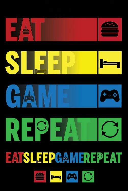 Eat Sleep Game Repeat (Постер)