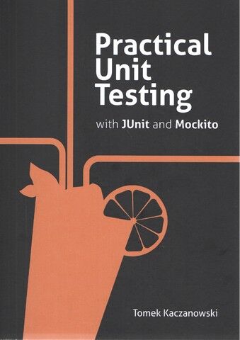 Practical Unit Testing with JUnit and Mockito - фото 1