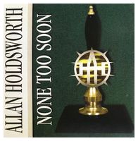 Allan Holdsworth – None Too Soon (CD)
