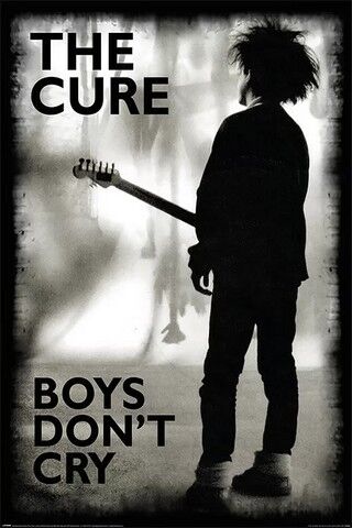 Cure - Boys Dont Cry (Постер) - фото 1