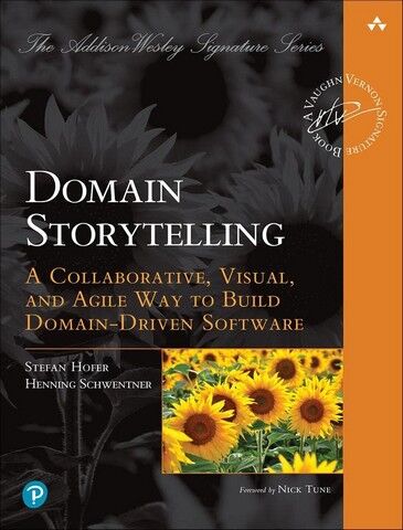 Domain Storytelling: A Collaborative, Visual, and Agile...