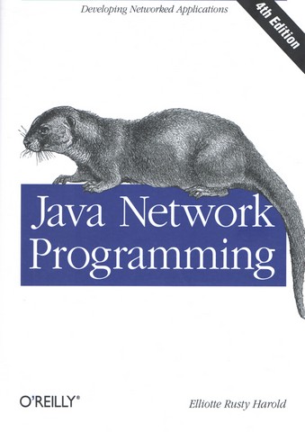 Java Network Programming, 4th Edition Developing Applications...