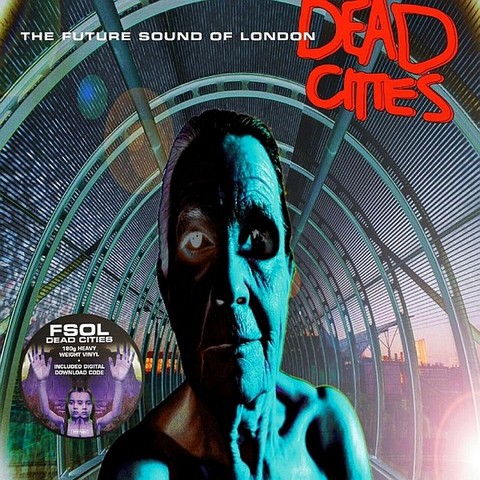 The Future Sound Of London – Dead Cities (Vinyl) - фото 1