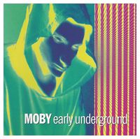 Moby – Early Underground (Compilation CD) - Кассеты, CD и DVD диски