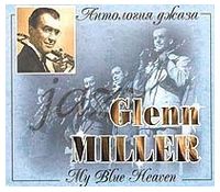 Glenn Miller – My Blue Heaven (Cassette) - Jazz
