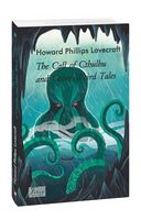 The Call of Cthulhu and Other Weird Tales / Поклик Ктулху та інші дивні історії - Иностранные языки