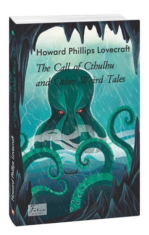 The Call of Cthulhu and Other Weird Tales / Поклик Ктулху та інші дивні історії - фото 1