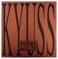 Kyuss – Wretch (2LP, Reissue Vinyl)