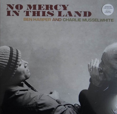 Ben Harper And Charlie Musselwhite – No Mercy In This Land (Vinyl) - фото 1