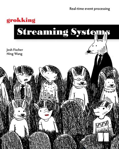 Grokking Streaming Systems - фото 1