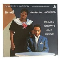 Duke Ellington And His Orchestra Featuring Mahalia Jackson – Black, Brown And Beige (Vinyl) - Jazz